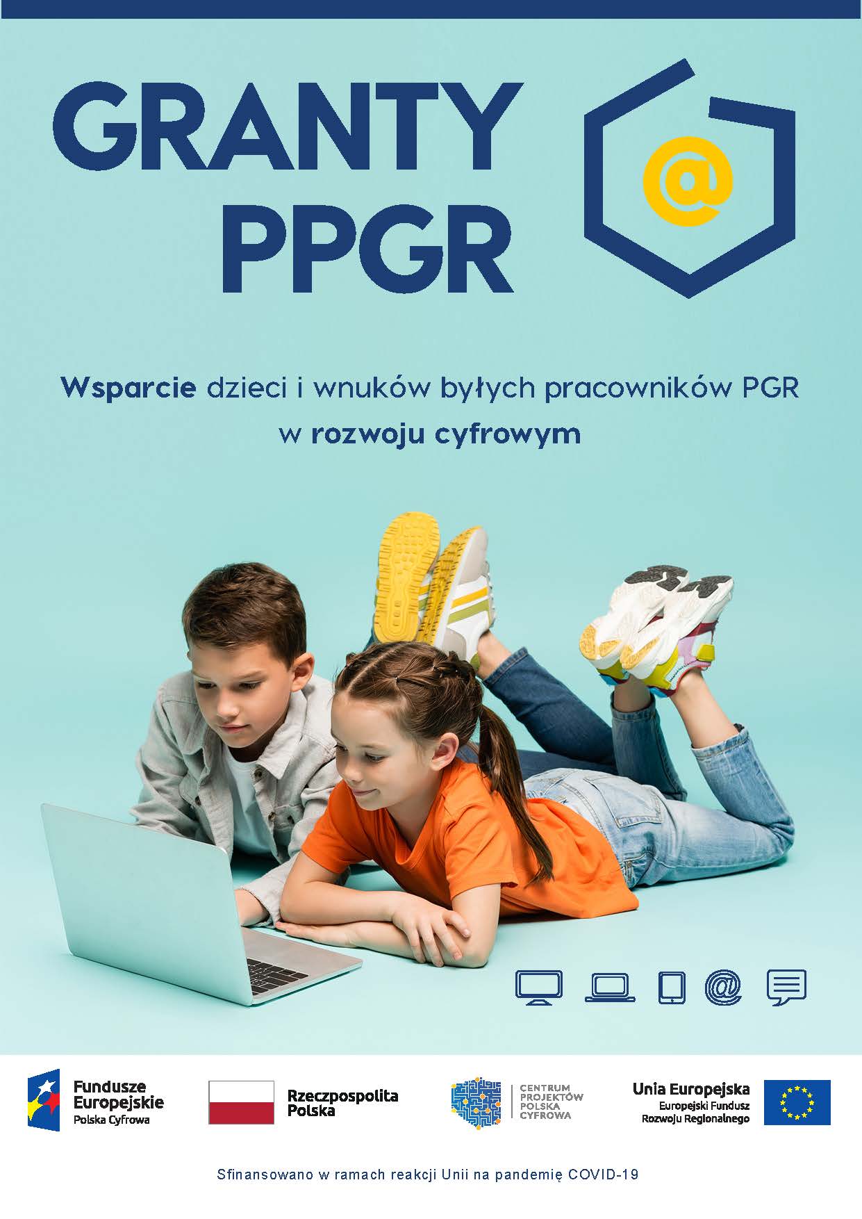 Granty PPGR Wsparcie dzieci i wnuków byłych pracowników PGR w rozwoju cyfrowym